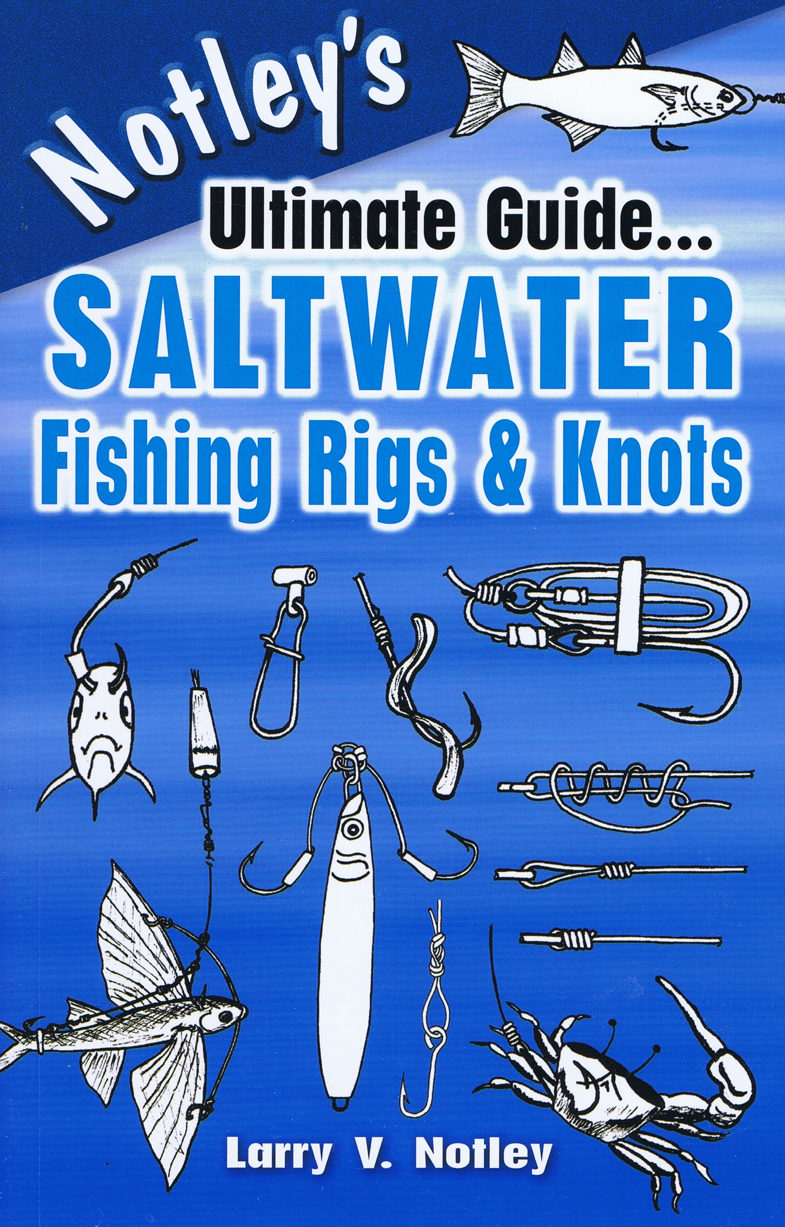 Notely's Ultimate Guide for Saltwater Fishing Knots